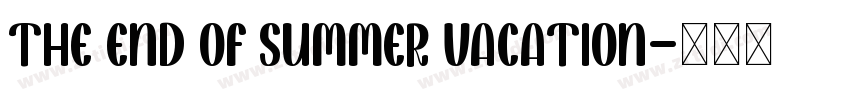 The End of Summer Vacation字体转换